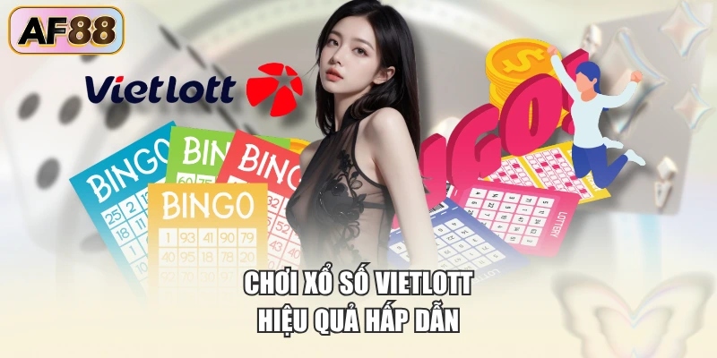 Chơi xổ số Vietlott hiệu quả hấp dẫn
