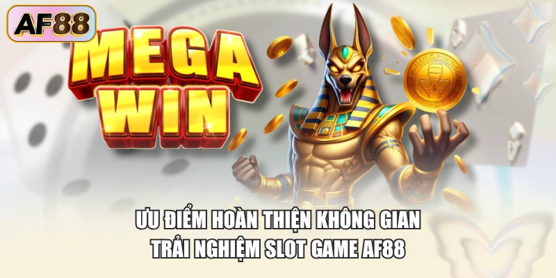 Chất lượng vượt trội của chuyên mục slot game tại AF88