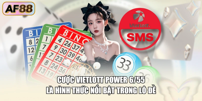 Power 6/55 là hình thức cá cược hấp dẫn trong lô đề